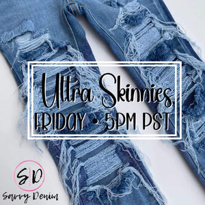 Ultra skinnies